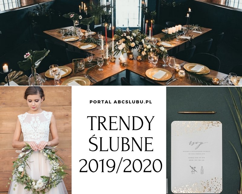 trendy ślubne 2019/2020 ślubne inspiracje porady tematyczne motywy ślubne weselne 