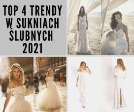 Suknie ślubne 2021  - 4 najmodniejsze trendy
