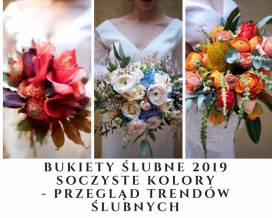 Bukiety ślubne 2019 - fokus na kolory